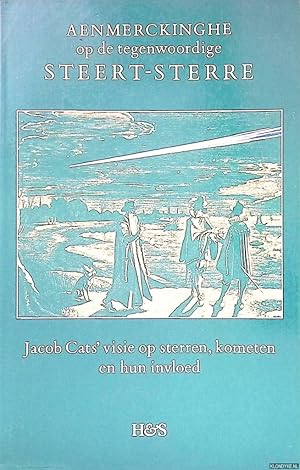 Bild des Verk�ufers f�r Aenmerckinghe op de tegenwoordige Steert-Sterre en drie lofdichten op Philips Lansbergen zum Verkauf von Barksdale Books
