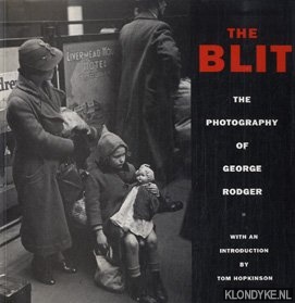 Bild des Verk�ufers f�r The Blitz: the photography of George Rodger zum Verkauf von Barksdale Books