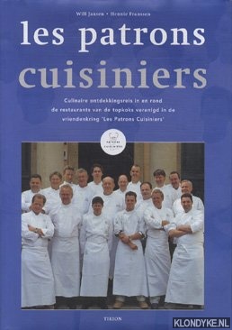 Bild des Verk�ufers f�r Les patrons cuisiniers. Culinaire ontdekkingsreis in en rond de restaurants van de topkoks verenigd in de vriendenkring 'Les Patrons Cuisiniers' *GESIGNEERD* zum Verkauf von Barksdale Books