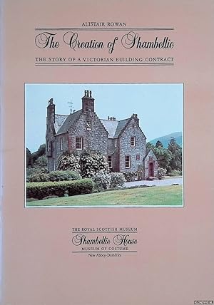 Immagine del venditore per The Creation of Shambellie. The Story of a Victorian Building Contract venduto da Barksdale Books