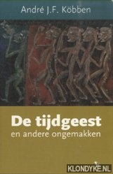 Imagen del vendedor de De tijdgeest en andere ongemakken a la venta por Barksdale Books