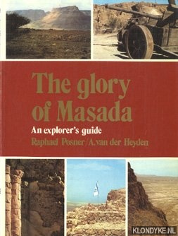 Seller image for The glory of Masada. An explorers guide for sale by Barksdale Books