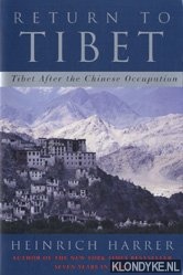 Bild des Verk�ufers f�r Return to Tibet: Tibet after the Chinese occupation zum Verkauf von Barksdale Books