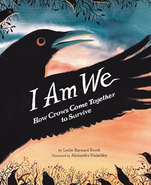 Immagine del venditore per I Am We : How Crows Come Together to Survive venduto da GreatBookPrices