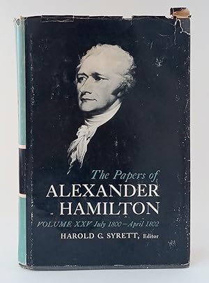 Seller image for The Papers of Alexander Hamilton, Volume XXV: July 1800-April 1802 for sale by Roundabout Books