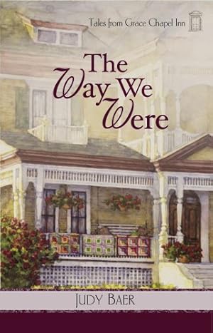 Bild des Verk�ufers f�r The Way We Were (Tales from Grace Chapel Inn, Book 7) zum Verkauf von Greenworld Books