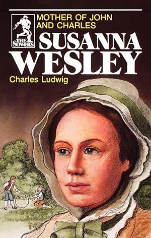 Immagine del venditore per Susanna Wesley (The Sowers) venduto da Greenworld Books