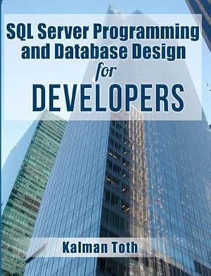 Immagine del venditore per SQL Server Programming and Database Design for Developers venduto da Rarewaves USA