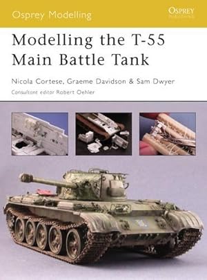 Imagen del vendedor de Modelling the T-55 Main Battle Tank a la venta por Rarewaves USA