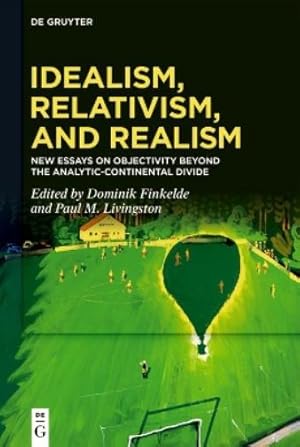Seller image for Idealism, Relativism and Realism for sale by Rarewaves USA