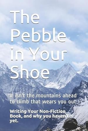 Seller image for The Pebble in Your Shoe for sale by Rarewaves USA