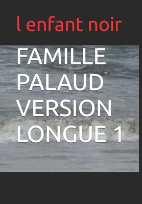 Imagen del vendedor de Famille Palaud Version Longue 1 (Paperback or Softback) a la venta por BargainBookStores