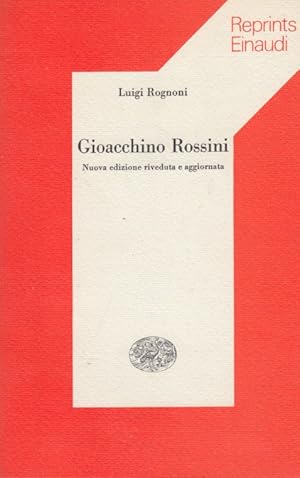 Imagen del vendedor de Gioacchino Rossini a la venta por Arca dei libri di Lorenzo Casi