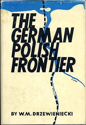 THE GERMAN POLISH FRONTIER.
