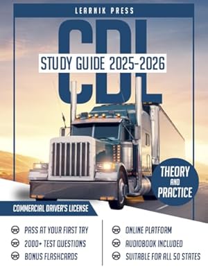 Bild des Verk�ufers f�r CDL Study Guide 2025-2026: Your All-In-One Course, 2000+ Practice Questions + Online Platform + Full-Length Exams for All Classes + Proven Strategies zum Verkauf von Goodwill of Colorado