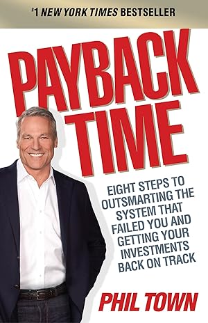 Imagen del vendedor de Payback Time: Eight Steps to Outsmarting the System That Failed You and Getting Your Investments Back on Track a la venta por Goodwill of Colorado