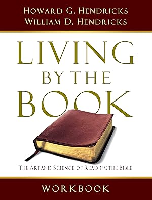 Imagen del vendedor de Living By the Book Workbook: The Art and Science of Reading the Bible a la venta por Zoom Books East