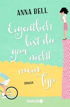 Immagine del venditore per Eigentlich bist du gar nicht mein Typ: Roman venduto da Gerald Wollermann