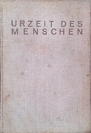 Bild des Verk�ufers f�r Die Urzeit des Menschen. zum Verkauf von books4less (Versandantiquariat Petra Gros GmbH & Co. KG)