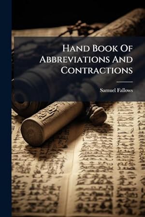 Immagine del venditore per Hand Book Of Abbreviations And Contractions venduto da AHA-BUCH GmbH