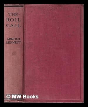 Seller image for The roll-call / by Arnold Bennett for sale by MW Books