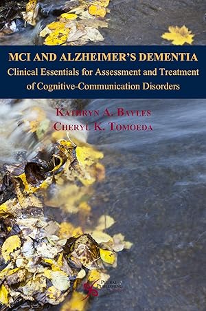Immagine del venditore per MCI and Alzheimer's Dementia: Clinical Essentials for Assessment and Treatment of Cognitive-Communication Disorders venduto da clickgoodwillbooks