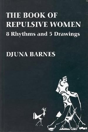 Imagen del vendedor de The Book of Repulsive Women: 8 Rhythms and 5 Drawings (Sun & Moon Classics) a la venta por Zoom Books East