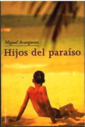 Immagine del venditore per HIJOS DEL PARAISO venduto da -OnTimeBooks-