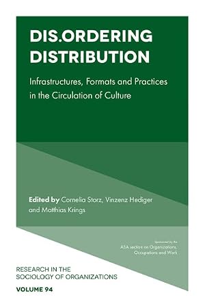 Imagen del vendedor de Dis.ordering Distribution : Infrastructures, Formats and Practices in the Circulation of Culture a la venta por GreatBookPricesUK
