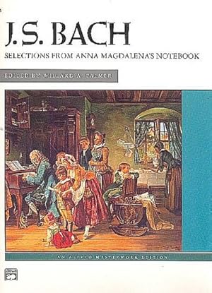 Bild des Verk�ufers f�r Bach, J: Bach -- Selections from Anna Magdalena's Notebook zum Verkauf von AHA-BUCH GmbH
