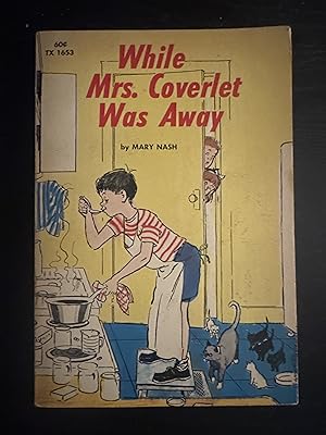 Imagen del vendedor de While Mrs. Coverlet Was Away a la venta por Abe Brews