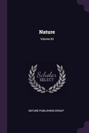 Imagen del vendedor de Nature; Volume 83 a la venta por GreatBookPrices