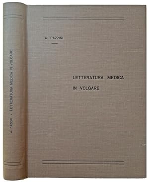 Bild des Verk�ufers f�r Letteratura Medica in Volgare dei due primi secoli della lingua. zum Verkauf von Jeff Weber Rare Books