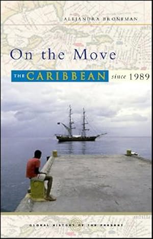 Immagine del venditore per On the Move : The Caribbean Since 1989 venduto da GreatBookPrices