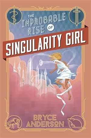 Seller image for Improbable Rise of Singularity Girl for sale by GreatBookPrices