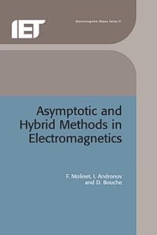 Seller image for Asymptotic And Hybrid Methods in Electromagnetics for sale by GreatBookPrices