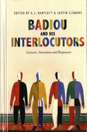 Immagine del venditore per Badiou and His Interlocutors : Lectures, Interviews and Responses venduto da GreatBookPrices