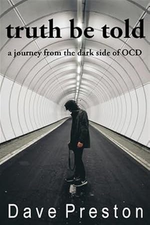 Immagine del venditore per Truth Be Told : A Journey from the Dark Side of Ocd venduto da GreatBookPrices
