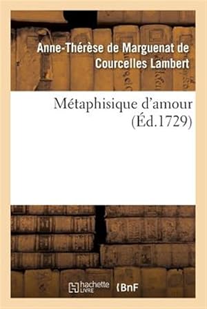 Bild des Verk�ufers f�r Metaphisique D'amour -Language: french zum Verkauf von GreatBookPrices