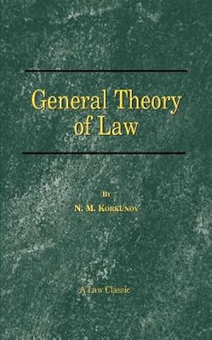 Imagen del vendedor de General Theory of Law a la venta por GreatBookPrices