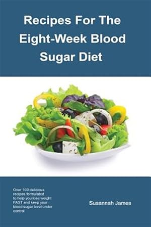 Imagen del vendedor de Recipes for the Eight-Week Blood Sugar Diet a la venta por GreatBookPrices