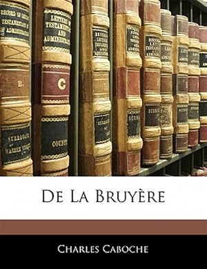 Immagine del venditore per De La Bruy Re venduto da GreatBookPrices