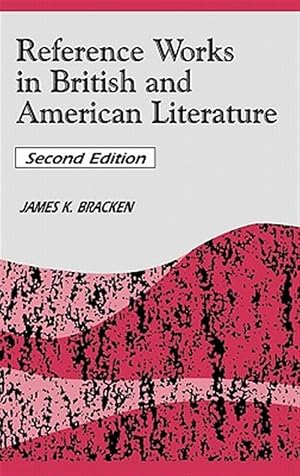 Seller image for Reference Works in British and American Literature for sale by GreatBookPrices