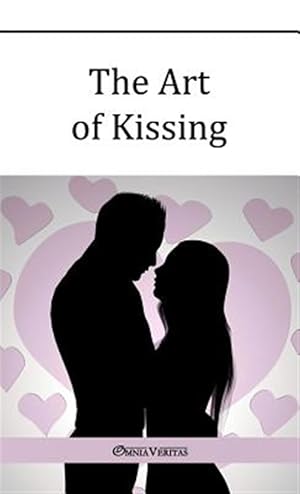 Imagen del vendedor de The Art of Kissing a la venta por GreatBookPrices