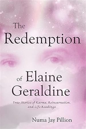 Imagen del vendedor de The Redemption Of Elaine Geraldine: True a la venta por GreatBookPrices