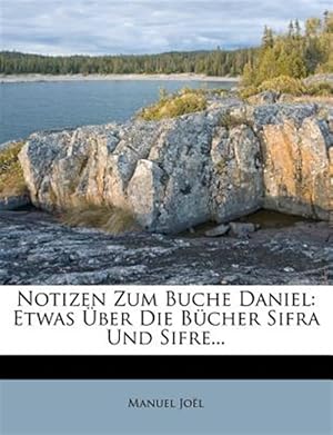 Seller image for Notizen Zum Buche Daniel: Etwas �ber Die B�cher Sifra Und Sifre. for sale by GreatBookPrices
