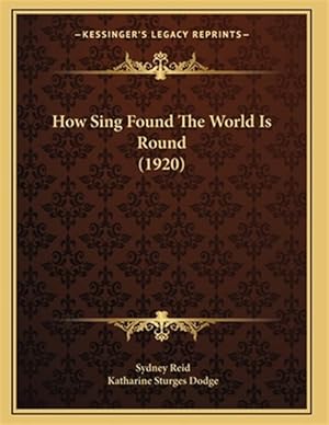Seller image for How Sing Found the World Is Round (1920) for sale by GreatBookPrices