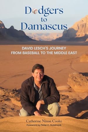 Immagine del venditore per Dodgers to Damascus : David Lesch's Journey from Baseball to the Middle East venduto da GreatBookPrices