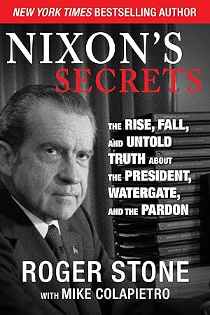 Seller image for Nixon's Secrets: The Rise, Fall, and Untold Truth about the President, Watergate, and the Pardon for sale by Greenworld Books