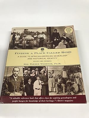 Immagine del venditore per Finding a Place Called Home: A Guide to African-American Genealogy and Historical Identity, Revised and Expanded venduto da Greenworld Books